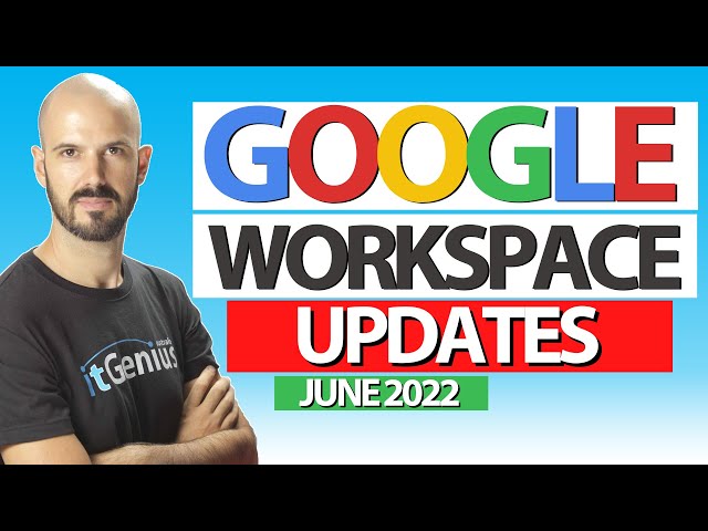Google Workspace Best New Features 003
