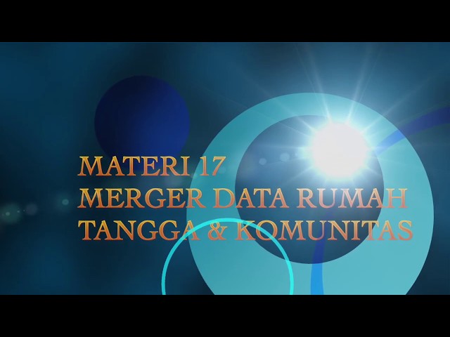 Materi 17 : Merger Data Rumah Tangga dan Komunitas (IFLS)