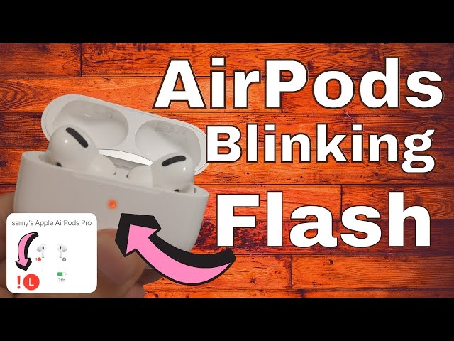 Fix AirPods Pro Blinking Red, Green, White, or Orange 2024: Left - Right AirPod Flashing Problem