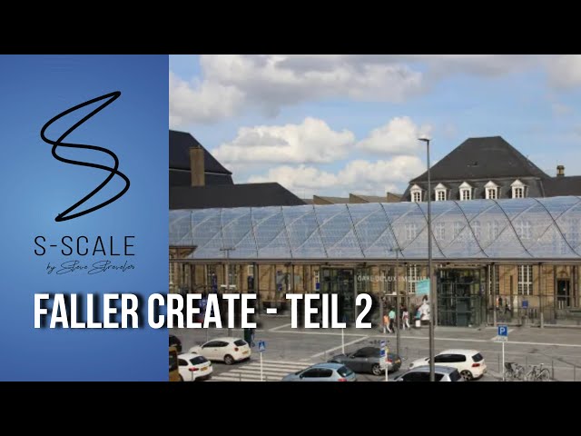 Faller Create - Teil 2 - Meine Bahnhofshallen sind fertig!