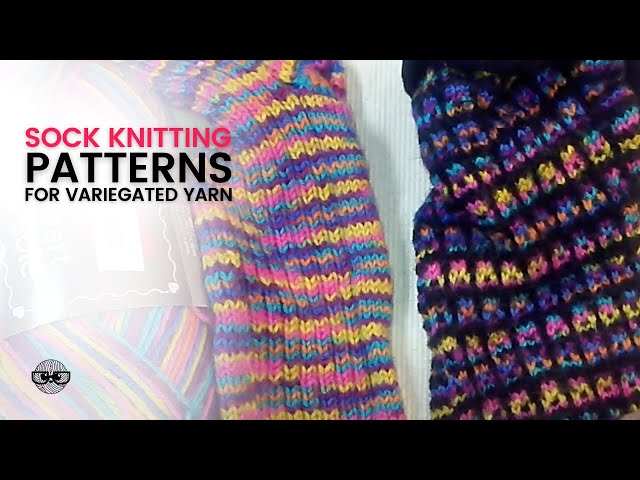 10 Fun Sock Patterns for Variegated Yarn