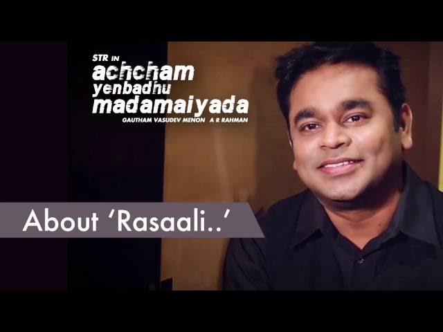 Gautham Menon & A R Rahman about Rasaali | Achcham Yenbadhu Madamaiyada - Curtain Raiser