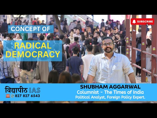 RADICAL DEMOCRACY  | #prelims  | #currentaffairs   |  SHUBHAM AGGARWAL SIR | @ @VidyapeethIAS