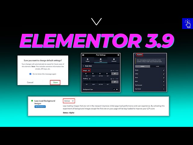 Elementor 3.9 Update | Lazy Load Background Images | Save As Default | CSS Transform in Container