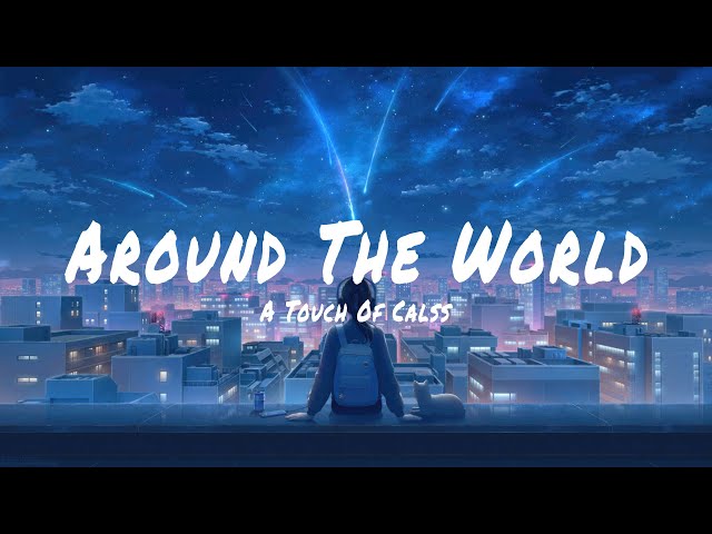 A Touch Of Class (ATC) - Around The World (Lyrics)