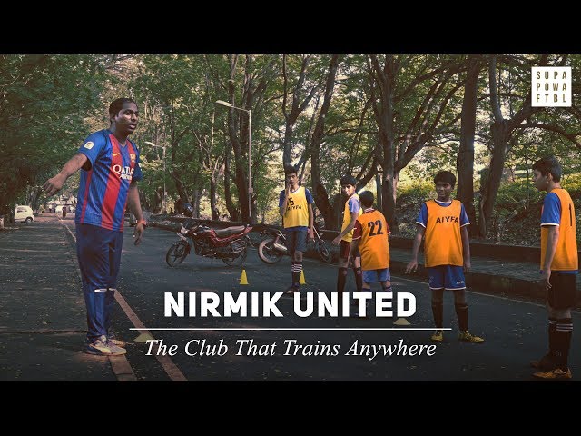 The Club That Trains Anywhere: Nirmik United