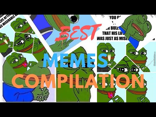 BEST MEMES COMPILATION #5|(ft pepe the frog)