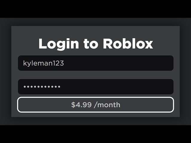 You Have to Pay to Play Roblox