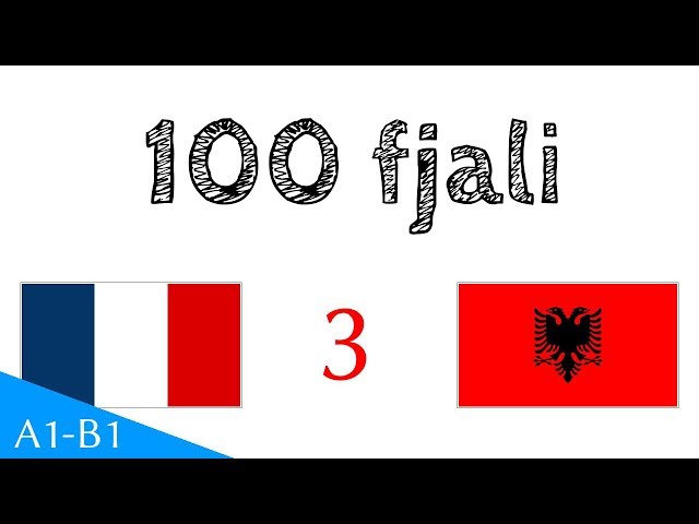 100 fjali - frëngjisht - shqiptar (100-3)
