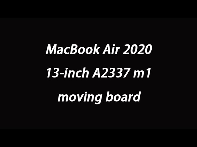 MacBook Air m1 13-inch A2337 Moving board insurance materials