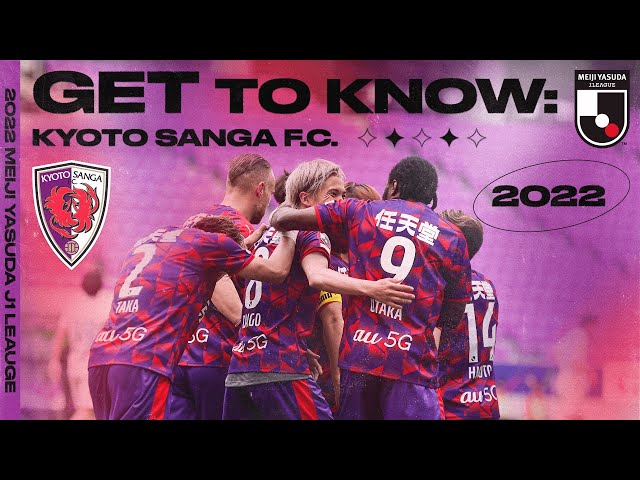 Kyoto Sanga F.C. | 2022 GET TO KNOW J.LEAGUE