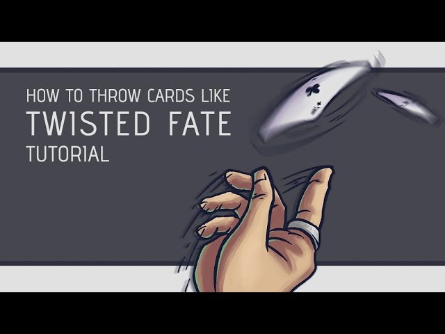 How to Throw Cards Like TWISTED FATE [Tutorial]