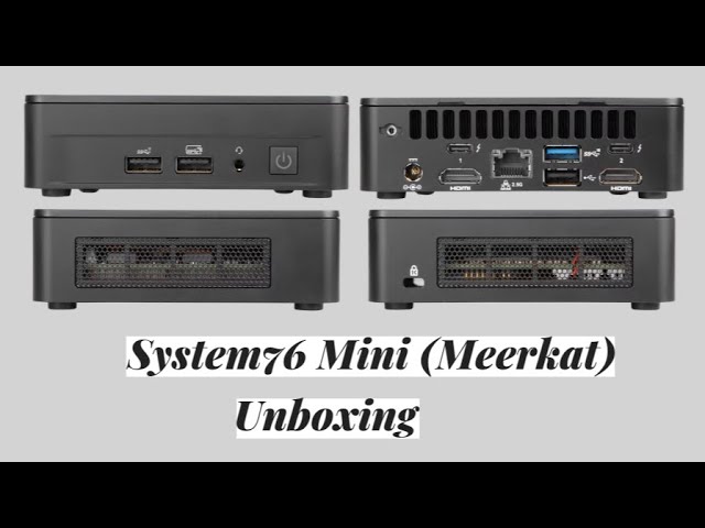 System76 Meerkat Unboxing 2024