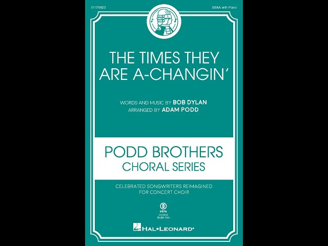 The Times They Are A-changin' (SSAA Choir) -  Arranged by Adam Podd
