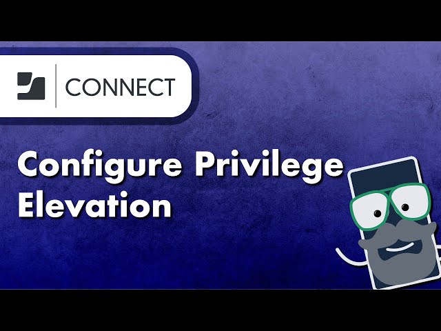 How to Configure Privilege Elevation in Jamf Connect