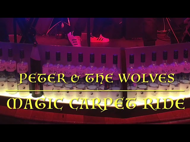 Peter & the Wolves, Magic Carpet Ride