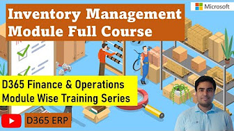 Inventory Management Module Training for Microsoft Dynamics 365 Finance and Operations | finops | AX | Full Course