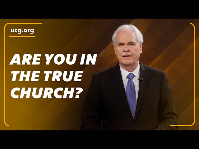 Are You in the True Church? | A Biblical Worldview