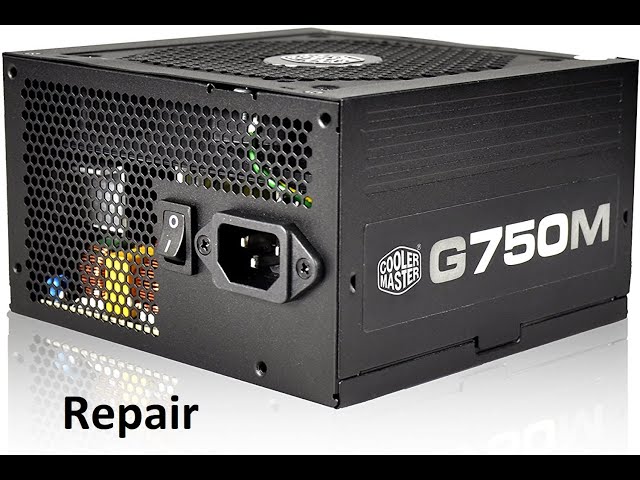 Cooler Master G750M PSU Repair  ( اصلاح باور سابلاي كوولر ماستر )