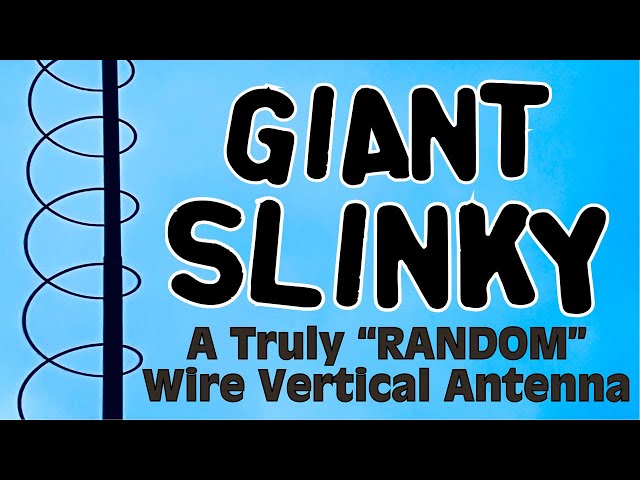 Giant Slinky Antenna - Having Fun on the HF Bands