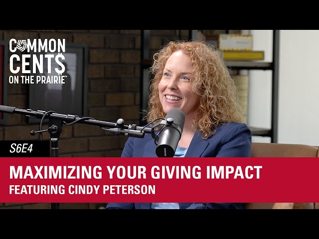Maximizing Your Giving Impact – Common Cents on the Prairie™ S6E4