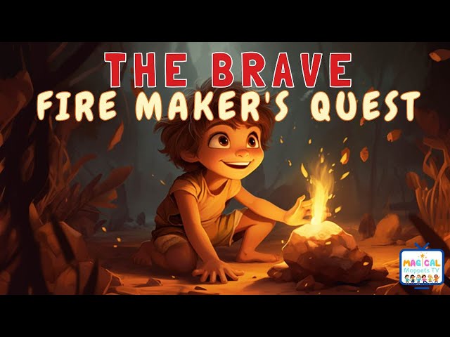 The Brave Fire-Maker's 🔥 Quest | Kids' Cartoons