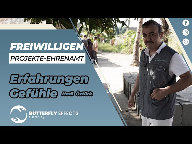 Ehrenamtliche bei Butterfly Effects: Ihre Tätigkeiten, Erfahrungen und Gefühle: Hadi Öztürk