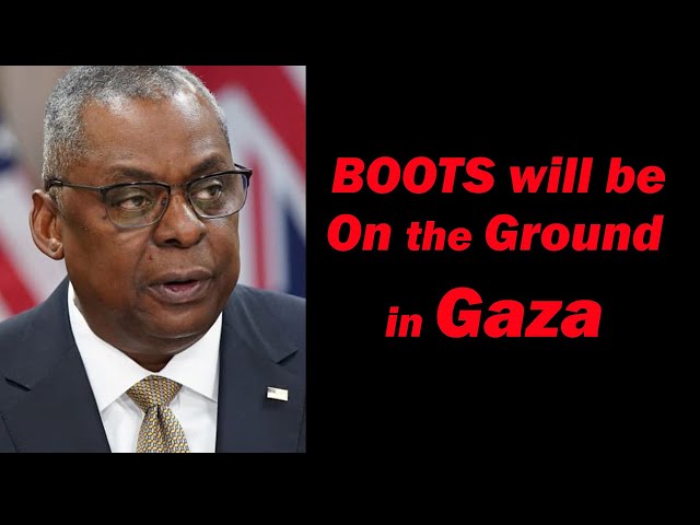 BREAKING: There Will Be Boots on the Ground in Gaza