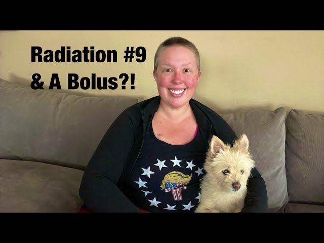 Radiation #9 & A Bolus?! | Breast Cancer Journey 💕