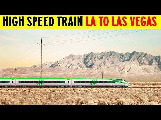 High Speed Train Los Angeles to Las Vegas