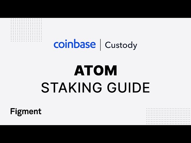 How to Stake Atom on Cosmos with Coinbase Custody