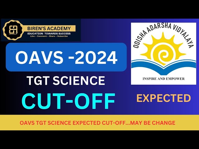 OAVS TGT SCIENCE EXPECTED  WRITTEN CUT-OFF 2024/ OAVS TGT SCIENCE CUT-OFF /
