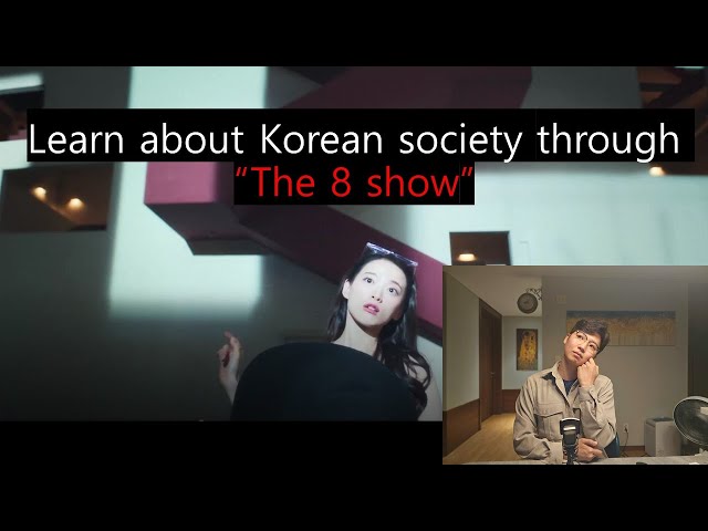 Learn about Korean society through “The 8 Show” (Netflix) #1