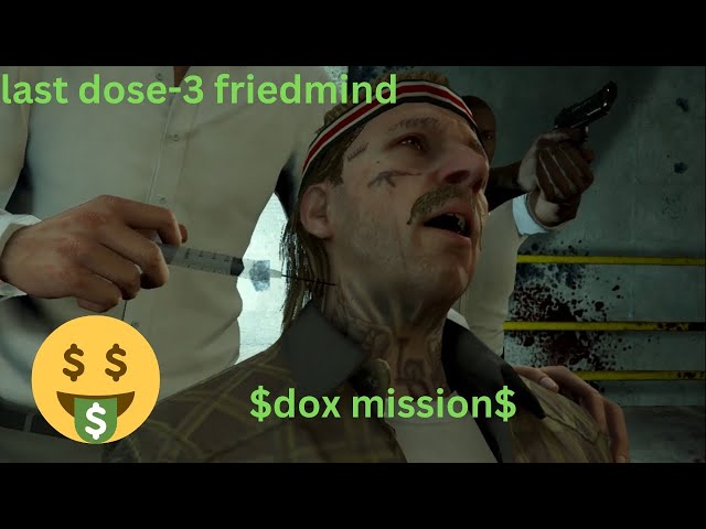 *UPDATE* last dos-3 friedmind (DOX MISSION)🤑🤑#gaming #gtaonline #gtaonlinegameplay #gtaonlinepc #dox