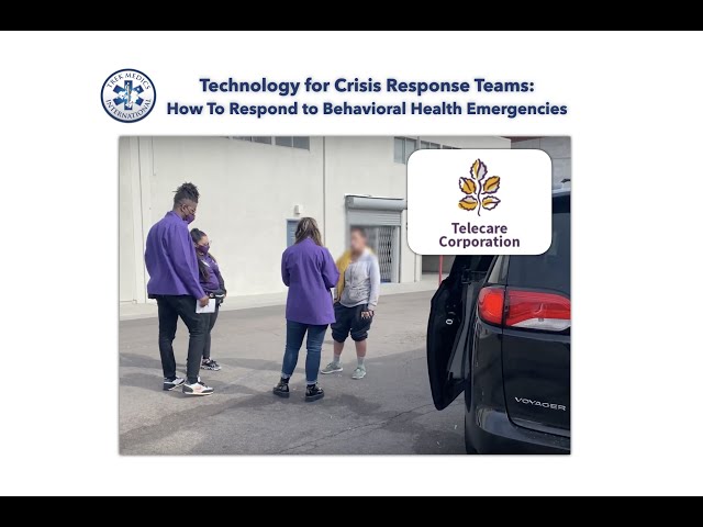 Technology for Crisis Response Teams: Behavioral Health
