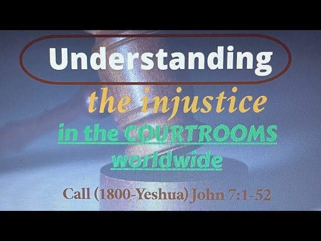 John7 INJUSTICES in courts worldwide! #HolyDays Lawlessness #ReligiousPeople #InsecureLeader #Tyrant
