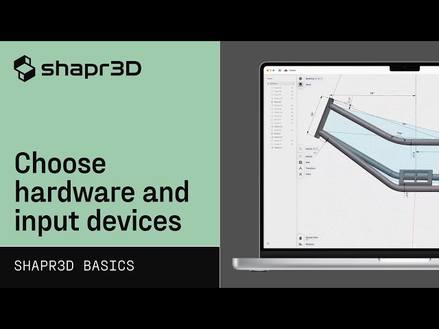 Choose hardware and input devices | Shapr3D Basics