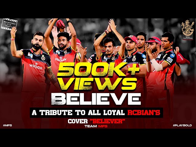 #rcbsong #mfsrcbsong BELIEVE || Believer Kannada Version | Tribute To All LOYAL RCBian's | MFS