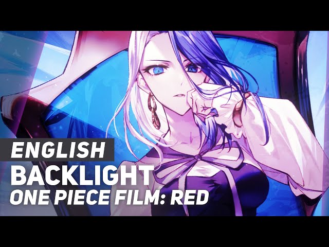 One Piece Film: RED - "Backlight" | ENGLISH Ver | AmaLee
