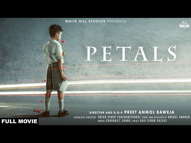 Petals (Short Film) Preet Anmol Baweja | White Hill Studios