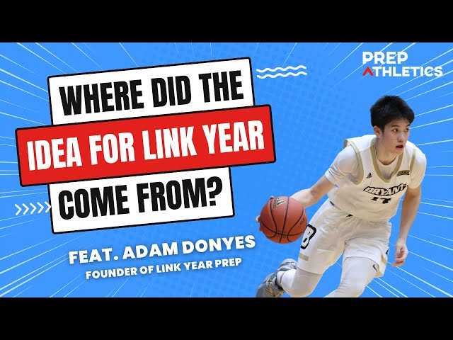 Where Did The Idea for Link Year Come From? feat. Adam Donyes, Founder of Link Year Prep