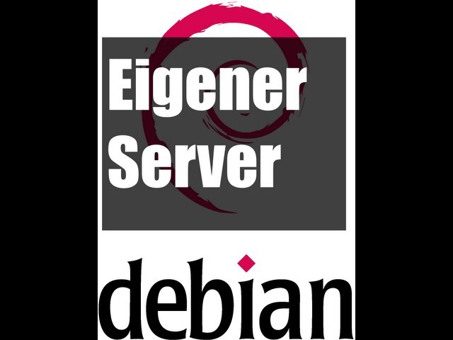 Eigener Server - Teil 0: Server Installieren mit Debian