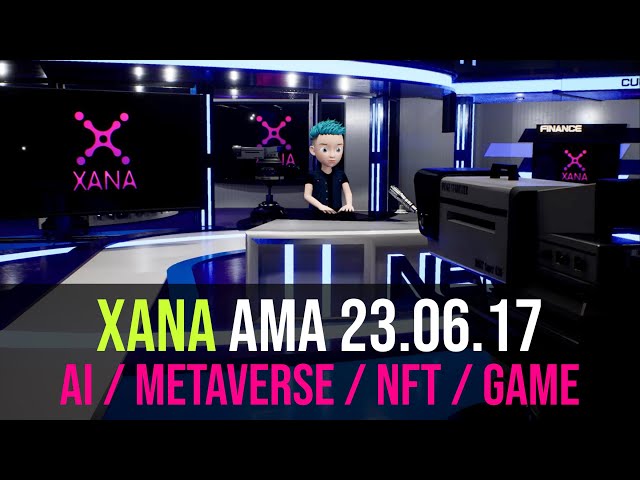 XANA Metaverse | Update for Game competitions, MVP rewards, XANA Land and XANA App (AMA 0617)