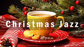 Merry Christmas Jazz 🎄 Relaxing Coffee Jazz Music