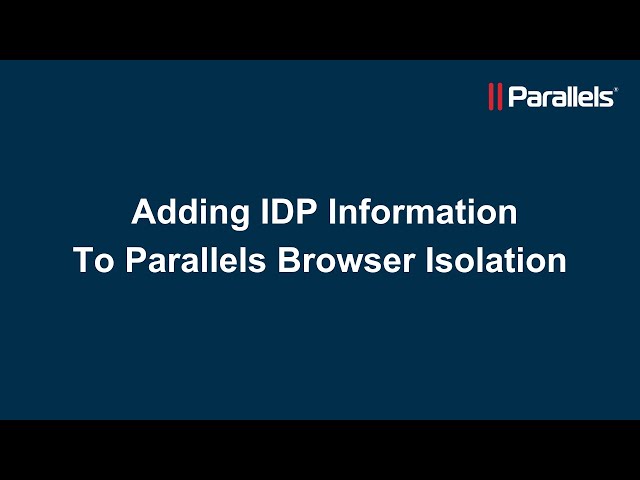 Parallels Browser Isolation: Adding IdP