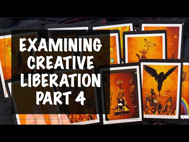 🔭🔬 EXAMINING: My Deep Dive with Creative Liberation Now, Part 4