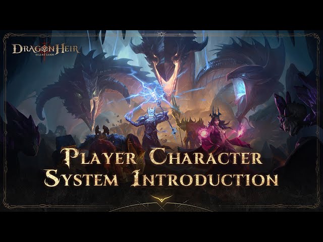 Player Character System Introduction| Dragonheir Official Guide