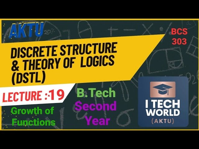 Discrete Structures & Theory of Logic - DSTL (Lec:-19) BCS303 Unit :-2 Growth of function AKTU