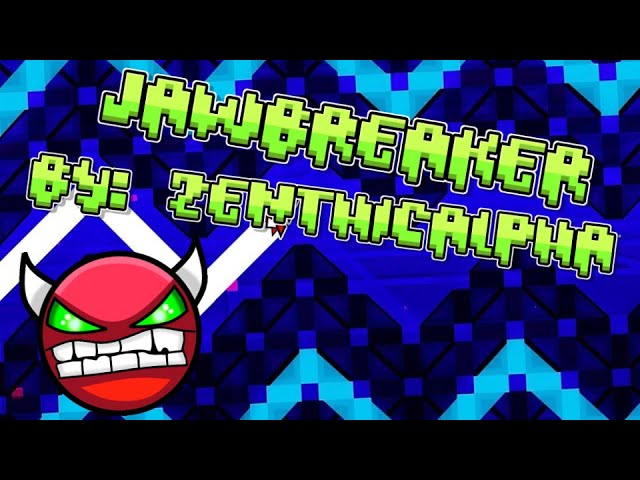 Jawbreaker By Zenthicalpha (Hard Demon)