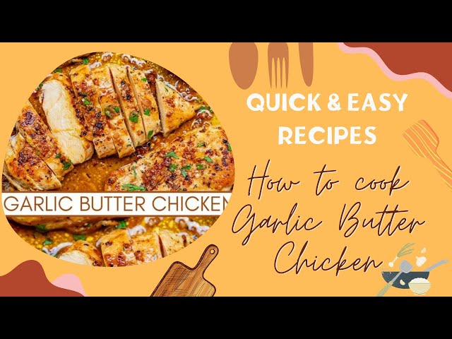 How to cook GARLIC BUTTER CHICKEN easily! - quick & easy recipes